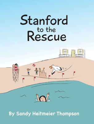 Stanford to the Rescue - Thompson, Sandy Heitmeier