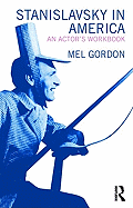 Stanislavsky in America: An Actor's Workbook