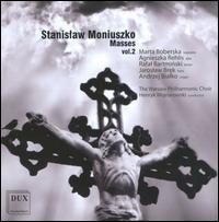 Stanislaw Moniuszko: Masses, Vol. 2 - Agnieszka Rehlis (alto); Andrzej Bialko (organ); Jarosl�w Brek (bass); Marta Boberska (soprano); Rafal Bartminski (tenor);...