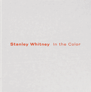 Stanley Whitney: In the Color