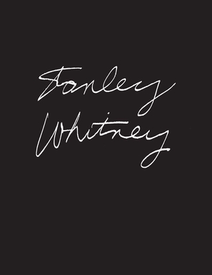 Stanley Whitney: Sketchbook - Whitney, Stanley (Artist)