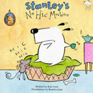 Stanley's No-Hic Machine! - Lum, Kate