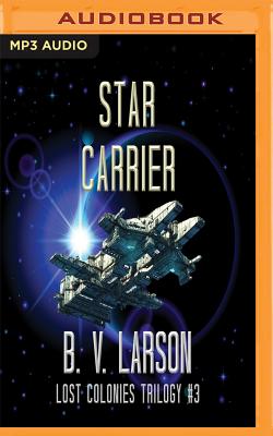 Star Carrier - Larson, B V, and Ballerini, Edoardo (Read by)