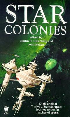 Star Colonies - Various, and Gorman, Edward (Editor), and Greenberg, Martin Harry (Editor)