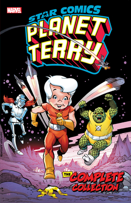 Star Comics: Planet Terry - The Complete Collection - Herman, Lennie, and Kay, Stan, and Manak, Dave