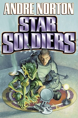Star Soldiers - Norton, Andre