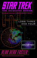 Star Trek Logs Three and Four