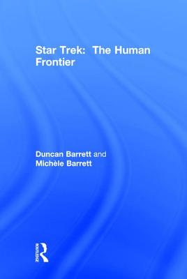 Star Trek: The Human Frontier - Barrett, Duncan, and Barrett, Mich�le