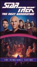 Star Trek: The Next Generation: The Vengeance Factor