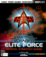Star Trek Voyager: Elite Force Official Strategy Guide