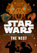 Star Wars: Adventures in Wild Space: The Nest