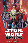 Star Wars: Agent of the Empire, Volume 1: Iron Eclipse