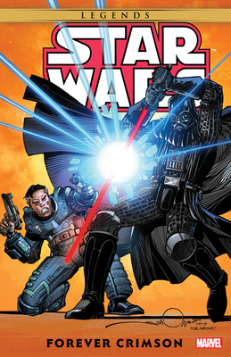 Star Wars Legends: Forever Crimson - Goodwin, Archie, and Rosenberg, Matthew, and Simonson, Walt