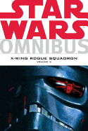 Star Wars Omnibus: X-Wing Rogue Squadron