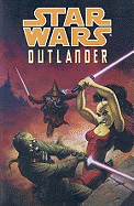 Star Wars: Outlander - Truman, Timothy, and Raney, Tom (Artist), and Leonardi, Rick (Artist)