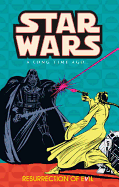 Star Wars: Resurrection of Evil: A Long Time Ago