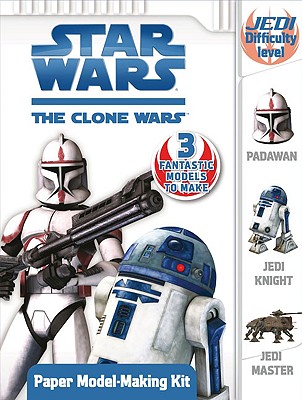 Star Wars the Clone Wars Paper Model-Making Kit - Grosset & Dunlap (Creator)