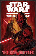 Star Wars: The Clone Wars - The Sith Hunters