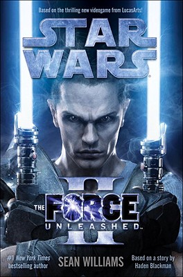 Star Wars: The Force Unleashed II - Williams, Sean, and Blackman, Haden (Contributions by)