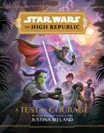 Star Wars: The High Republic: A Test of Courage