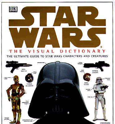 Star Wars: The Visual Dictionary - Reynolds, David, Professor