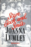 Stare Back and Smile: Memoirs