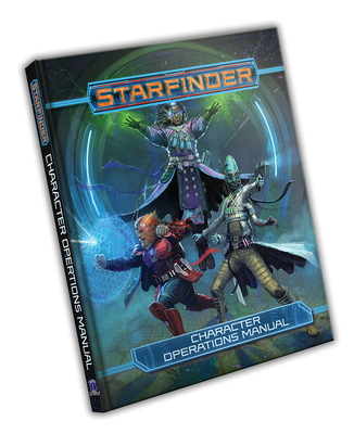 Starfinder RPG: Character Operations Manual - Hamon, Amanda, and Keeley, Jason, and Pasini, Joe