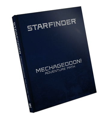 Starfinder Rpg: Mechageddon! Adventure Path Special Edition - Baker, Kate, and Bendele, Rigby, and Blomquist, Joseph