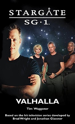 STARGATE SG-1 Valhalla - Waggoner, Tim