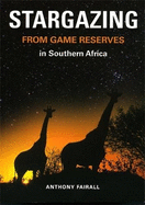 Stargazing from Game Reserves in Southern Africa