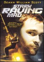 Stark Raving Mad