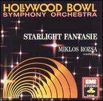 Starlight Fantasie - Hollywood Bowl Symphony Orchestra; Mikl�s R�zsa (conductor)
