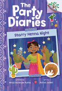 Starry Henna Night: A Branches Book (the Party Diaries #2): Volume 2