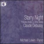Starry Night: Pr�ludes Book 1 & Other Works