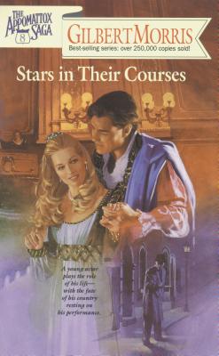 Stars in Their Courses - Morris, Gilbert