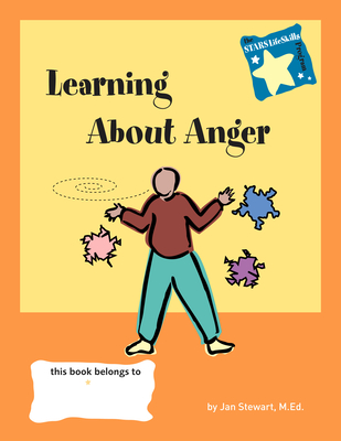 Stars: Learning about Anger - Stewart, Jan, M Ed