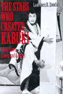 Stars Who Created Kabuki - Kominz, Laurence R, and Brase, Michael (Editor)