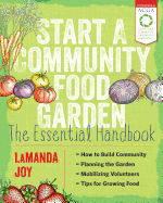 Start a Community Food Garden: The Essential Handbook