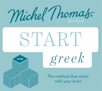 Start Greek New Edition (Learn Greek with the Michel Thomas Method): Beginner Greek Audio Taster Course
