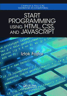 Start Programming Using HTML, CSS, and JavaScript