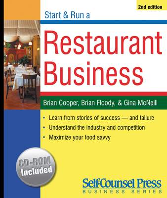 Start & Run a Restaurant Business - Cooper, Brian, Professor, and Floody, Brian, and McNeil, Gina