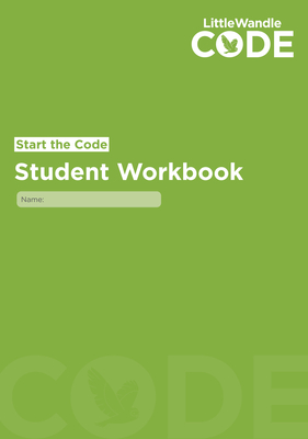 Start the Code Student Workbook - Wandle Learning Trust
