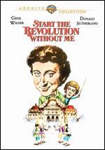Start the Revolution Without Me