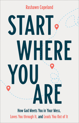 Start Where You Are - Copeland, Rashawn