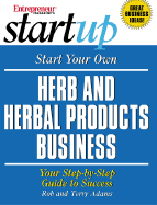 Start Your Own Herb and Herbal Products Business