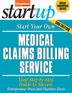 Start Your Own Medical Claims Billing Service: Your Step-By-Step Guide to Success