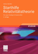 Starthilfe Relativit?tstheorie: Ein Neuer Einstieg in Einsteins Welt