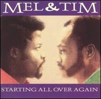 Starting All Over Again - Mel & Tim
