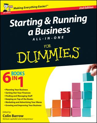 Starting and Running a Business All-In-One for    Dummies 2E - Barrow, Colin (Editor)