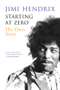 Starting at Zero: His Own Story